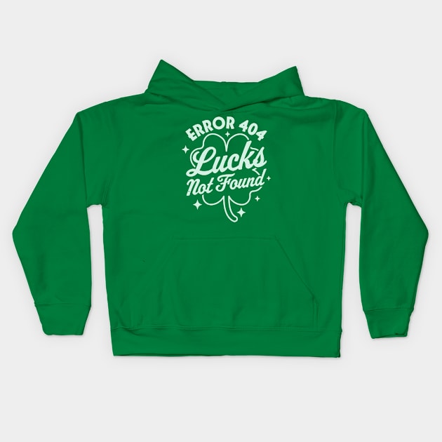 Error 404 Lucks Not Found Saint Patrick's Day Shamrock Nerd Kids Hoodie by OrangeMonkeyArt